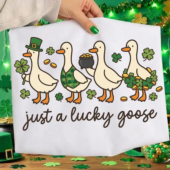 Just A Lucky Goose Png, St Patricks Day Png, Silly Goose Png, Shamrock Png, Leprechaun Hat Png, Funny Shirt Png, Digital Download